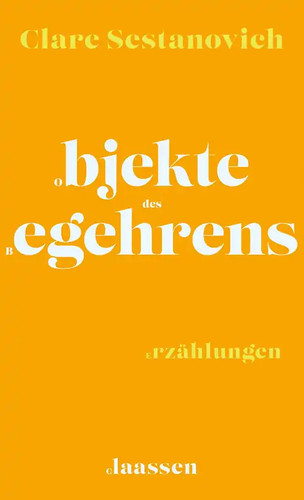 Objekte des begehrens - des,